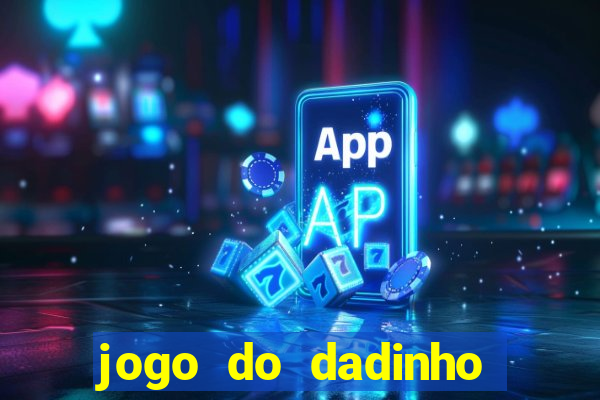 jogo do dadinho que ganha dinheiro